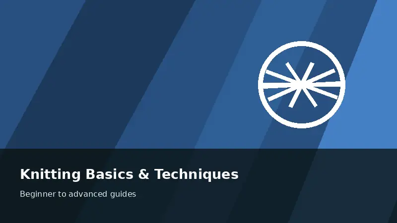 Knitting Basics & Techniques — Practical Textile
