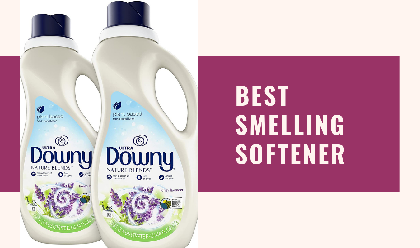 What Is The Best Smelling Fabric Softener11 Technical Review