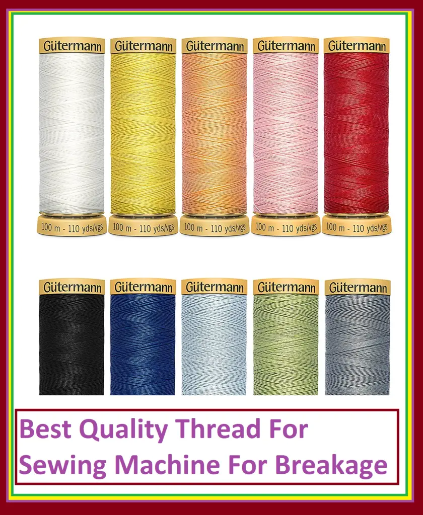 Best Quality Thread For Sewing Machine