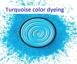turquoise-color-dyeing-process