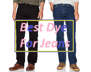 best clothes dye for jeans