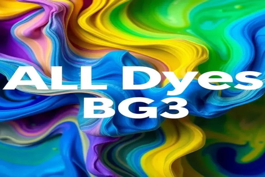 The 7 Best All Dyes BG3 of 2026: New Dyes for Creative Enthusiasts