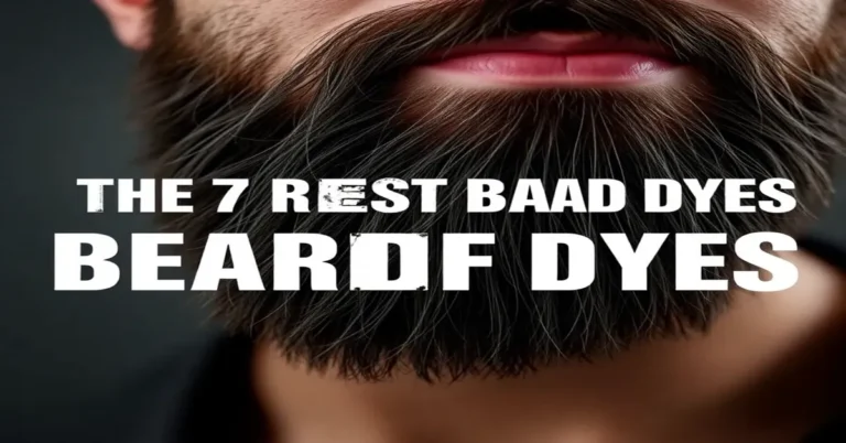 The 7 Best Beard Dyes for Men of 2026
