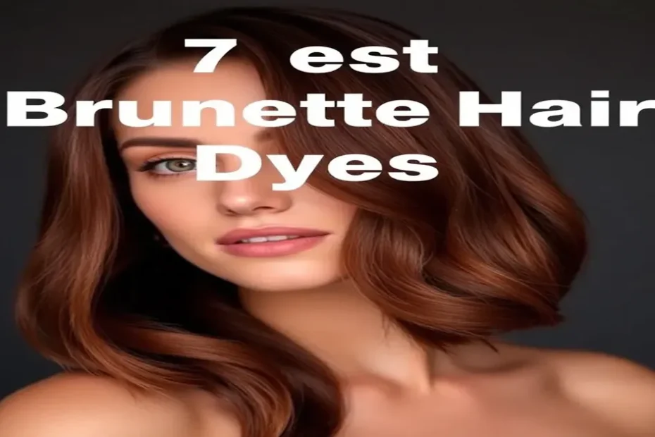 The 7 Best Brunette Hair Dyes of 2026