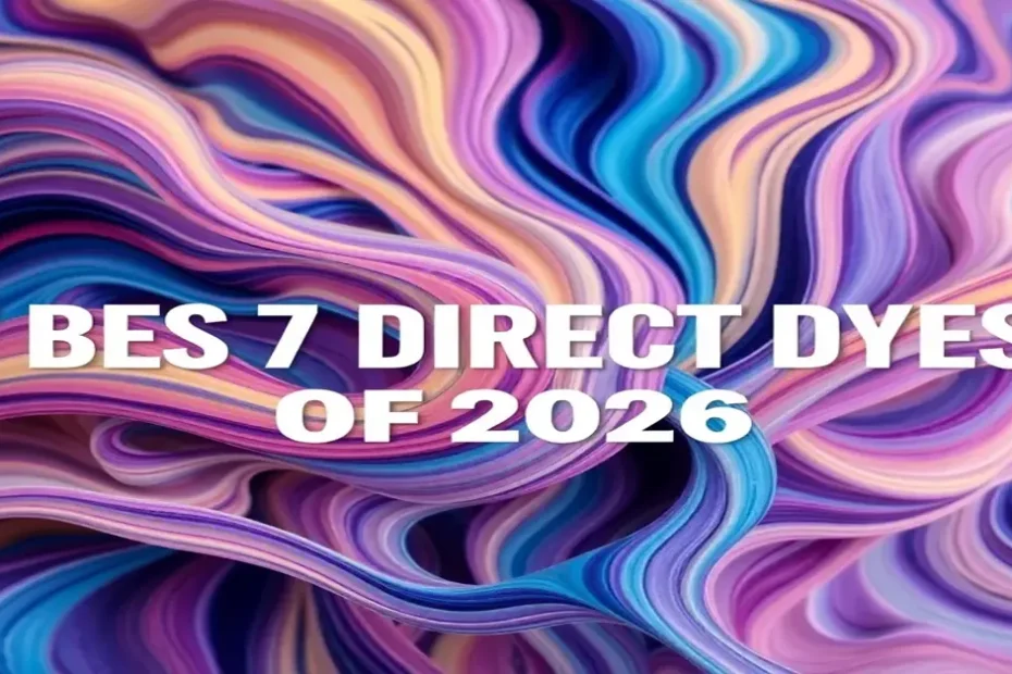 The 7 Best Direct Dyes of 2026