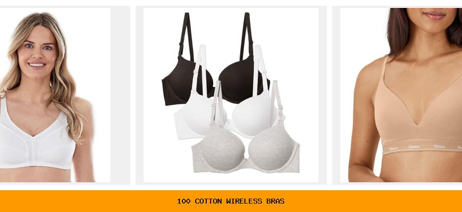 100 cotton wireless bras