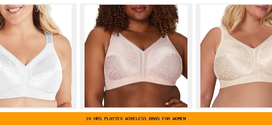 18 hrs playtex wireless bras for women