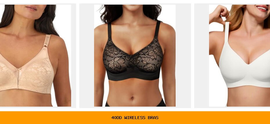 40dd wireless bras