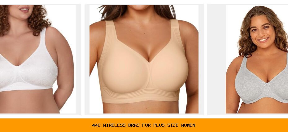 44c wireless bras for plus size women