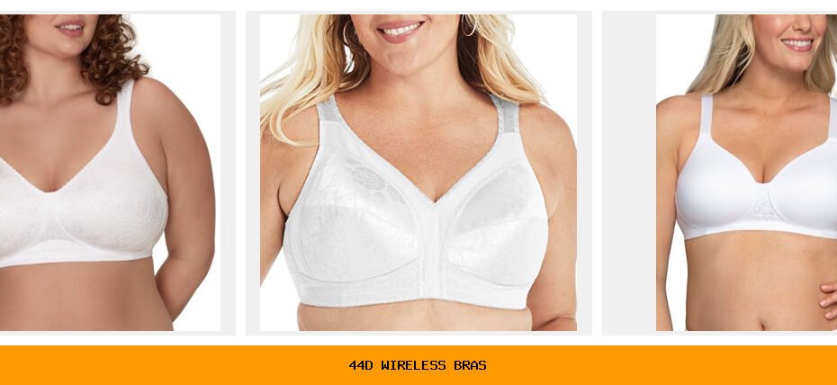 44d wireless bras