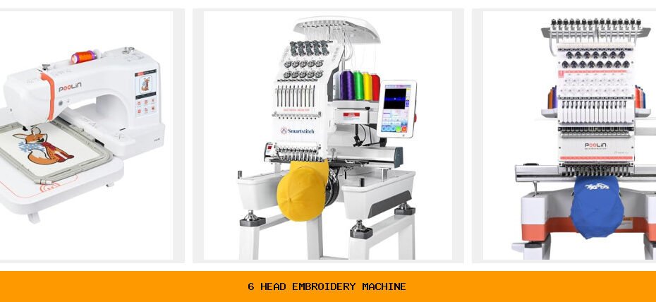 6 head embroidery machine