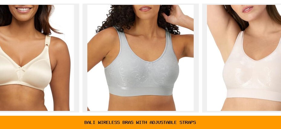 bali wireless bras with adjustable straps