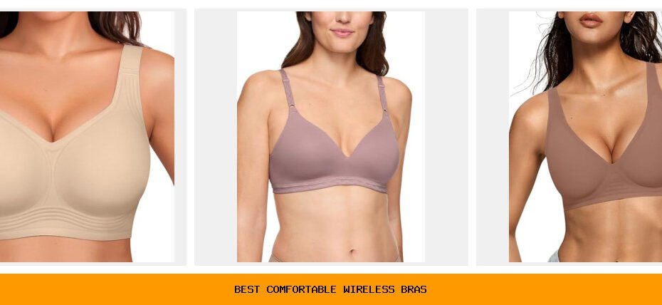 best comfortable wireless bras