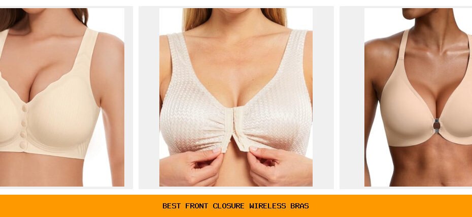 best front closure wireless bras