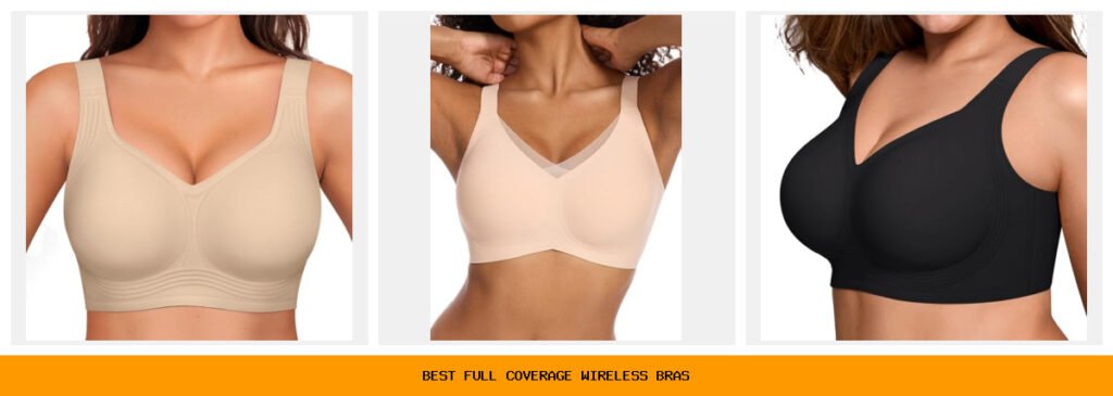 best full coverage wireless bras