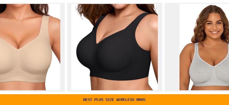 best plus size wireless bras