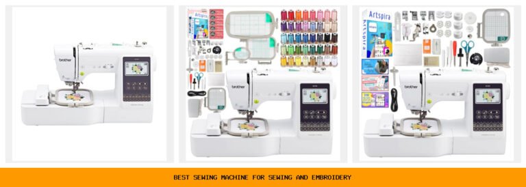 best sewing machine for sewing and embroidery