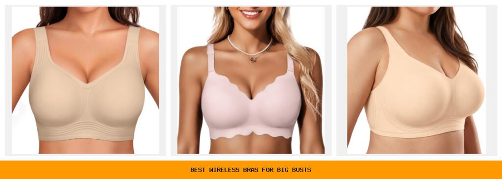 best wireless bras for big busts