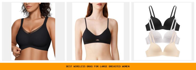 best wireless bras for large breasted women