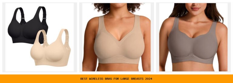 best wireless bras for large breasts 2024