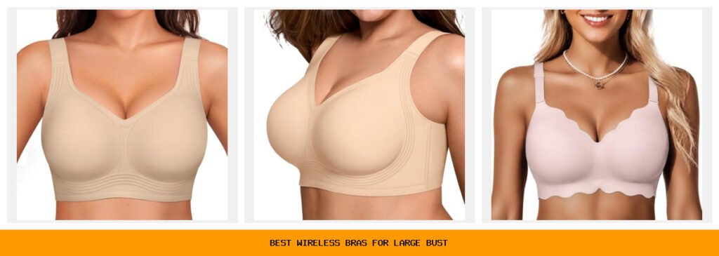 best wireless bras for large bust