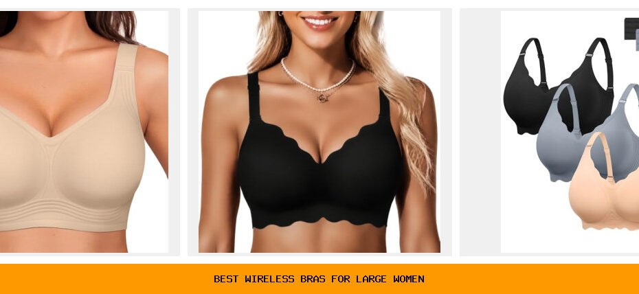 best wireless bras for large women