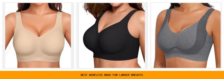 best wireless bras for larger breasts
