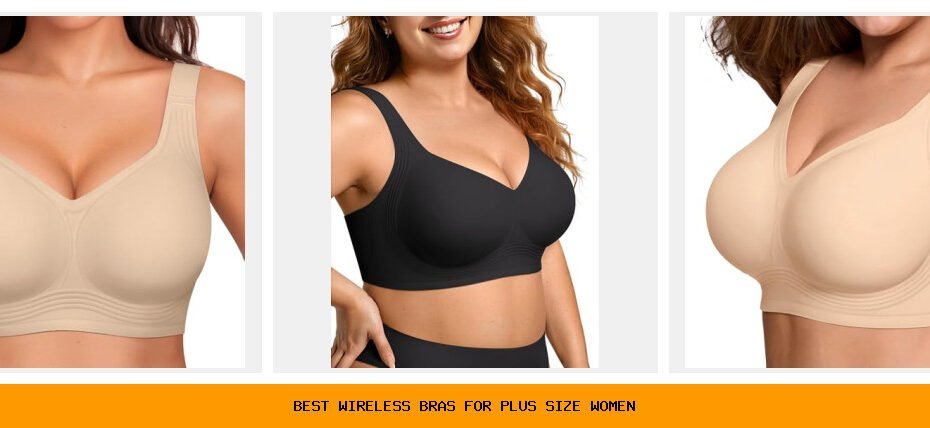 best wireless bras for plus size women
