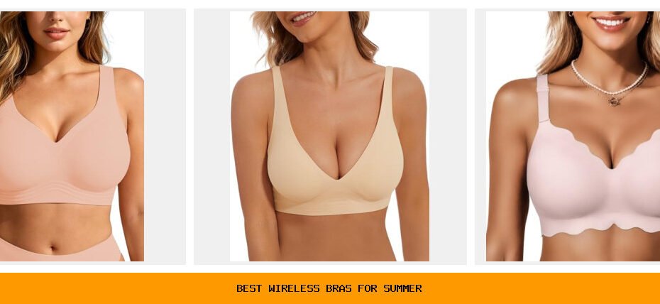 best wireless bras for summer