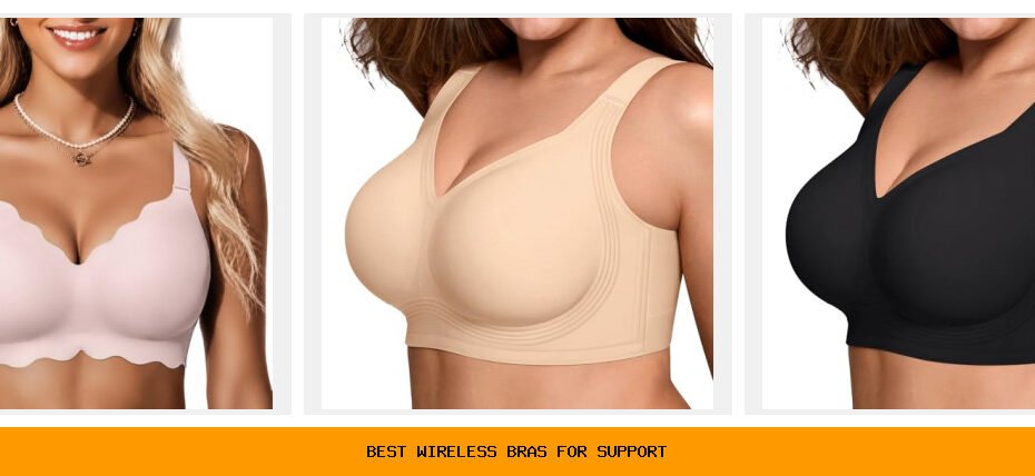 best wireless bras for support