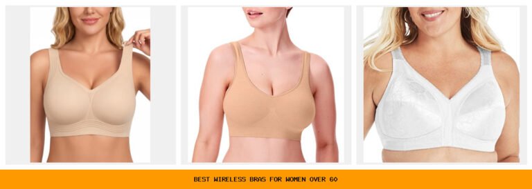 best wireless bras for women over 60