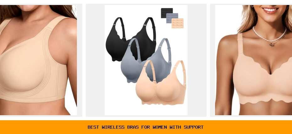 best wireless bras for women with support