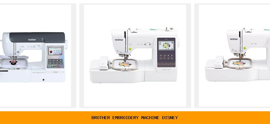 brother embroidery machine disney