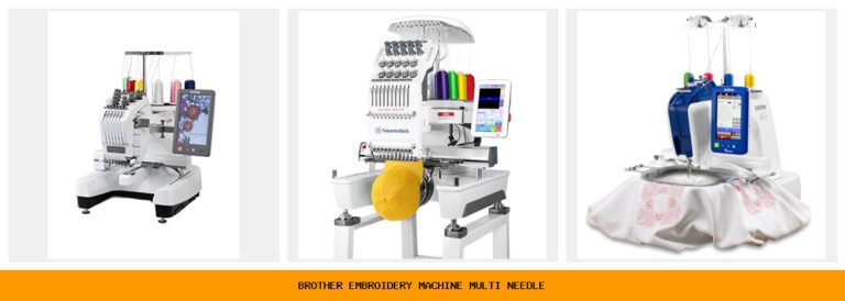 brother embroidery machine multi needle