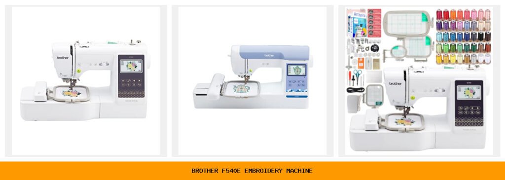 brother f540e embroidery machine