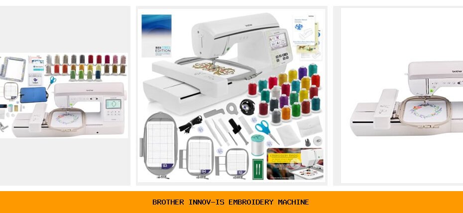 brother innov-is embroidery machine