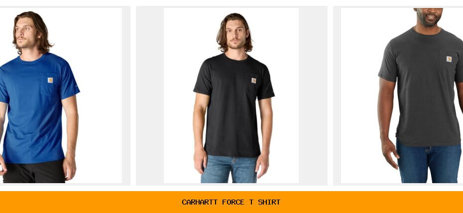carhartt force t shirt