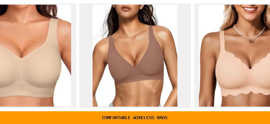 comfortable wireless bras