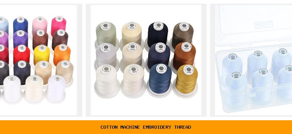 cotton machine embroidery thread