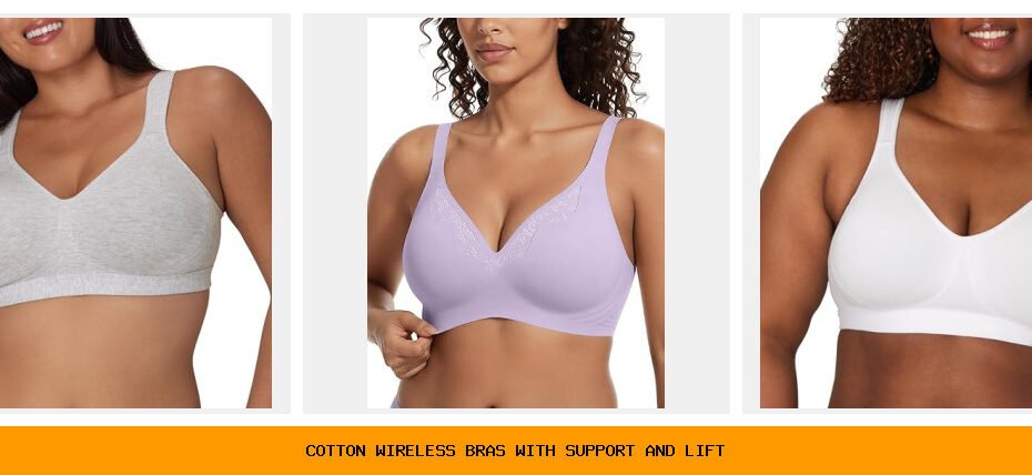 cotton wireless bras with support and lift
