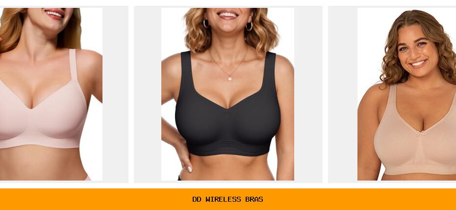 dd wireless bras