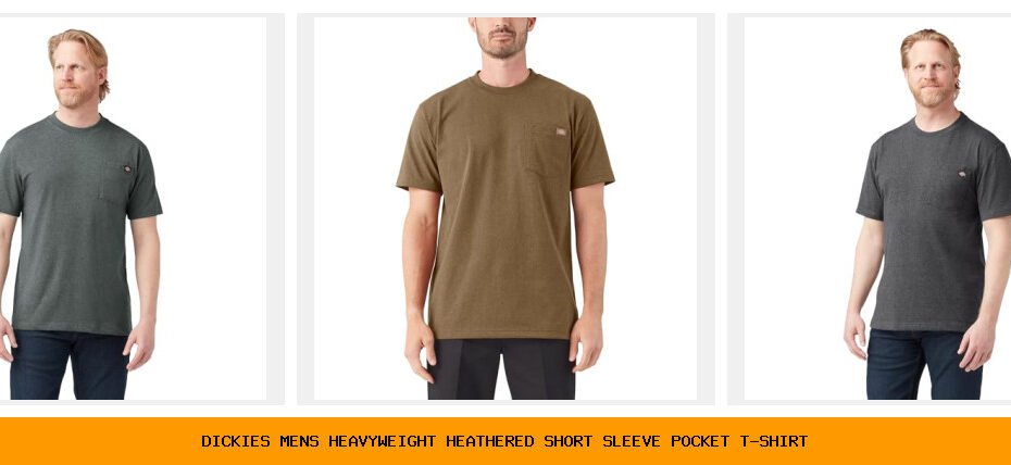 dickies men's heavyweight heathered short sleeve pocket t-shirt