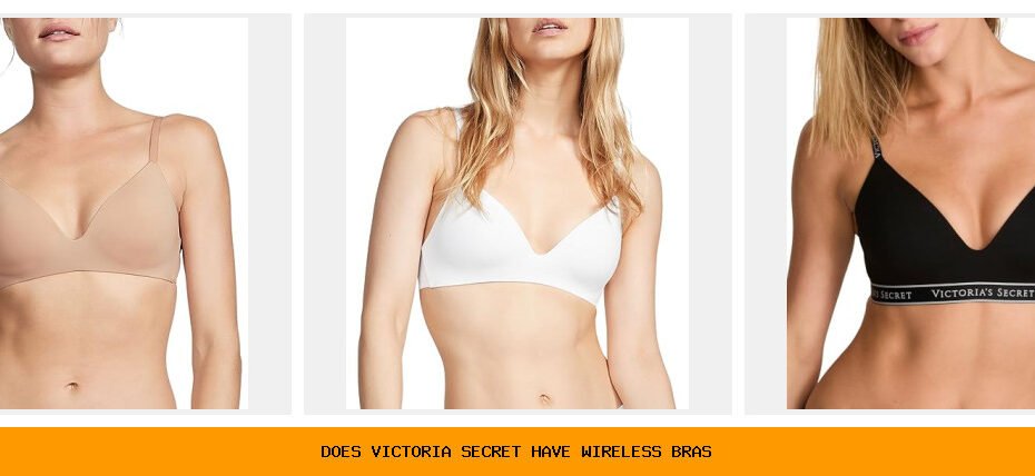 does victoria secret have wireless bras