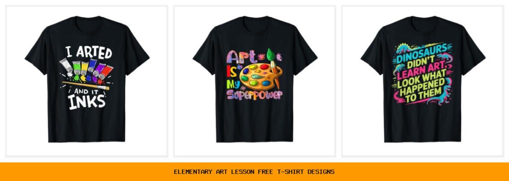 elementary art lesson free t-shirt designs