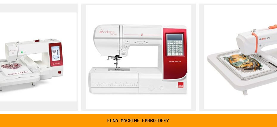 elna machine embroidery