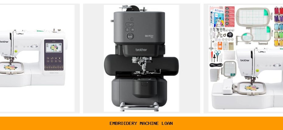 embroidery machine loan