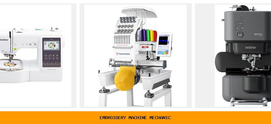 embroidery machine mechanic