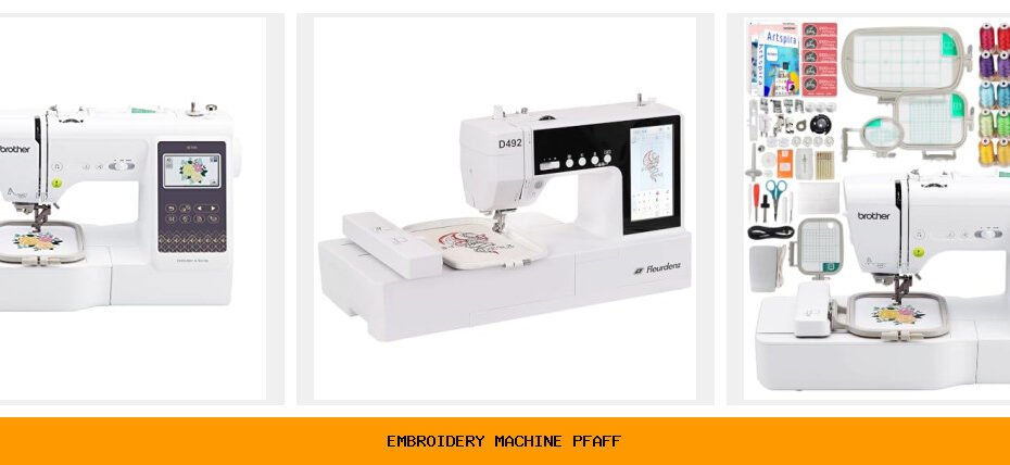 embroidery machine pfaff