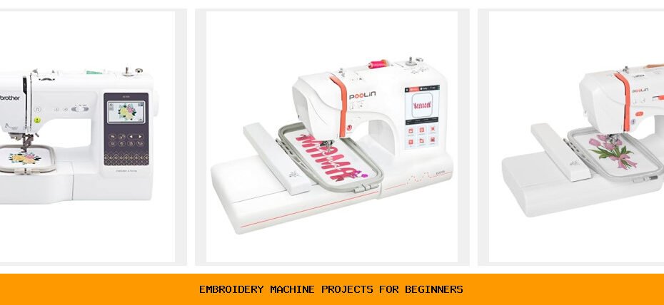 embroidery machine projects for beginners