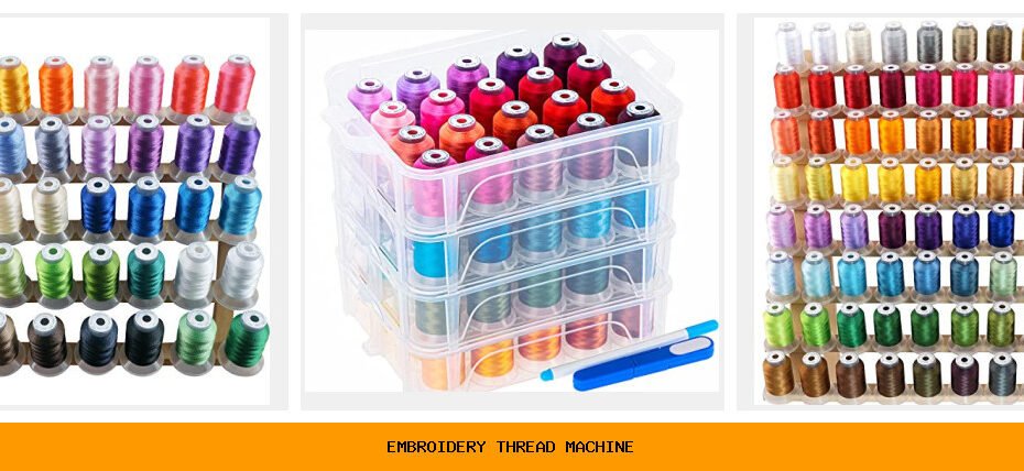 embroidery thread machine